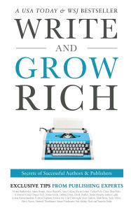 Title: Write and Grow Rich: Secrets of Successful Authors and Publishers, Author: Alinka Rutkowska