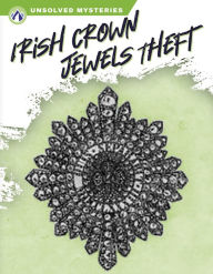 Title: Irish Crown Jewels Theft, Author: Ashley Gish