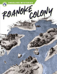 Title: Roanoke Colony, Author: Tera Kelley