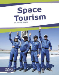 Title: Space Tourism, Author: Tammy Gagne