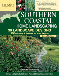 Title: Southern Coastal Home Landscaping, Second Edition: 38 Landscape Designs with 160+ Plants & Flowers for Your Region, Author: Teresa Watkins