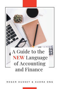 Title: A Guide to the New Language of Accounting and Finance, Author: Roger Hussey