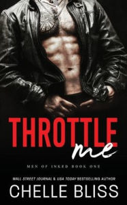 Title: Throttle Me, Author: Chelle Bliss