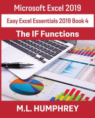 Title: Excel 2019 The IF Functions, Author: M L Humphrey