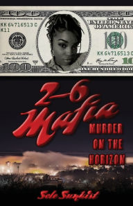 Title: 2-6 Mafia: Murder on the Horizon, Author: Selo Sunkist