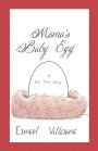 Mama's Baby Egg: A Bed Time Story
