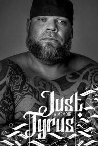 Title: Just Tyrus: A Memoir, Author: Tyrus