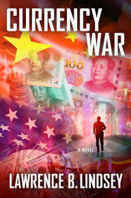 Title: Currency War, Author: Lawrence B. Lindsey