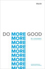 Do More Good: Moving Nonprofits from Good to Growth