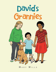 Title: David's Grannies, Author: Mary Mills