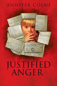 Title: Justified Anger: Revised Copy 2021, Author: Jennifer Colne