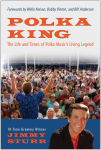 Alternative view 1 of Polka King: The Life and Times of Polka Music's Living Legend