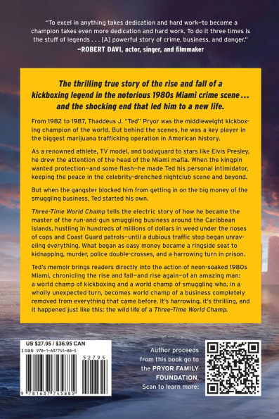 3X World Champ: The Death-Defying True Story of a Kickboxer Turned Drug Smuggler . . . Turned Business Icon