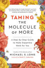 Taming the Molecule of More: A Step-by-Step Guide to Make Dopamine Work for You