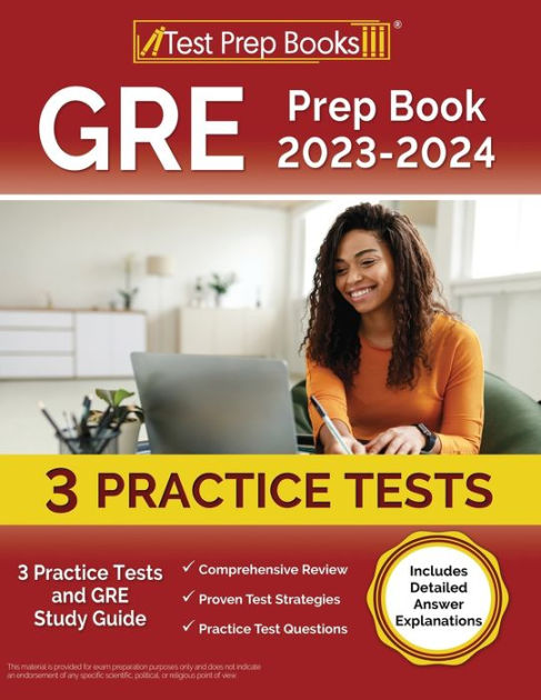 GRE Prep Book 2023-2024: 3 Practice Tests And GRE Study Guide [Includes ...