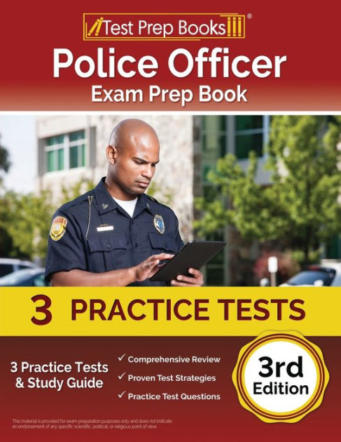 Police Officer Exam Prep Book 2023-2024: 3 Practice Tests And Study ...