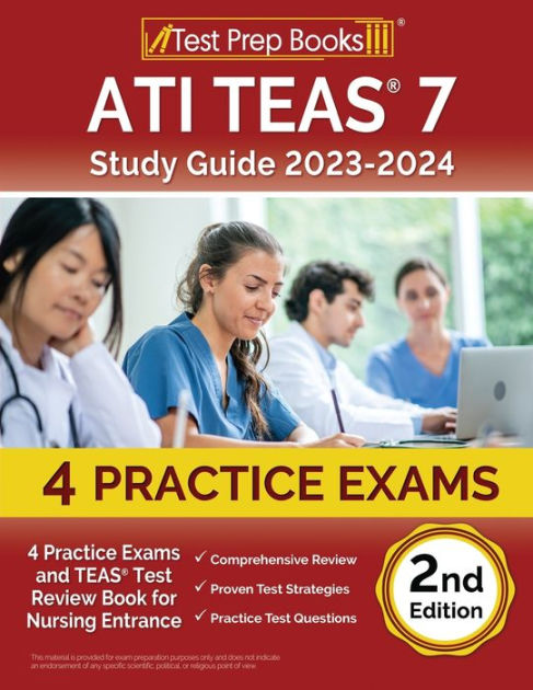 ATI TEAS 7 Study Guide 2023-2024: 4 Practice Exams and TEAS Test Review
