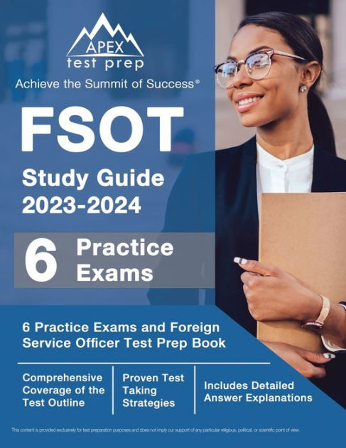 FSOT Study Guide 2023-2024: 6 Practice Exams And Foreign Service ...