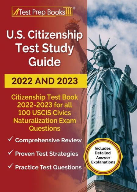 US Citizenship Test Study Guide 2022 and 2023: Citizenship Test Book