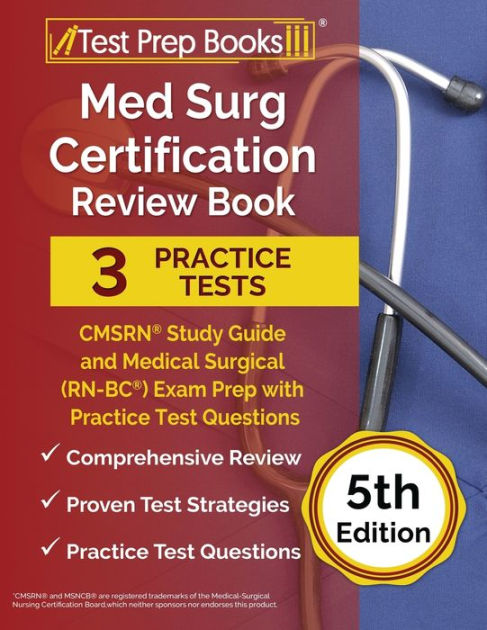 Med Surg Certification Review Book: CMSRN Study Guide and Medical