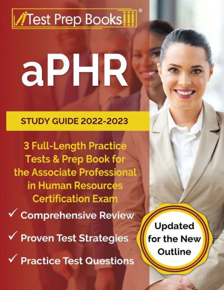 aPHR Study Guide 2022-2023: 3 Full-Length Practice Tests and Prep Book Sns-Brigh10