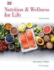 Title: Nutrition & Wellness for Life, Author: Dorothy F. West
