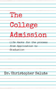 Title: The College Admission, Author: Christopher Salute