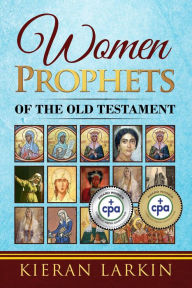 Title: Women Prophets of the Old Testament, Author: Larkin