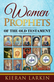 Title: Women Prophets of the Old Testament, Author: Larkin