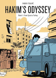 Title: Hakim's Odyssey: Book 1: From Syria to Turkey, Author: Fabien Toulme