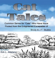 Title: Cat Tales, Author: Kirk L Attebery