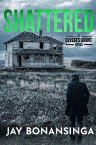 Title: Shattered, Author: Jay Bonansinga
