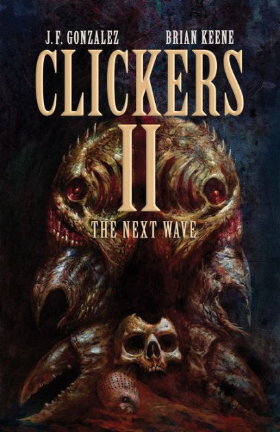 Clickers Ii - By Brian Keene & J F Gonzalez (paperback) : Target