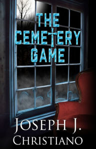 Title: The Cemetery Game, Author: Joseph J Christiano