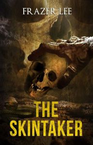 Title: The Skintaker, Author: Frazer Lee