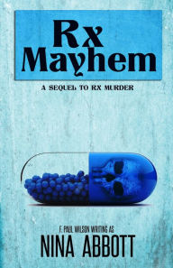 Title: Rx Mayhem, Author: F. Paul Wilson
