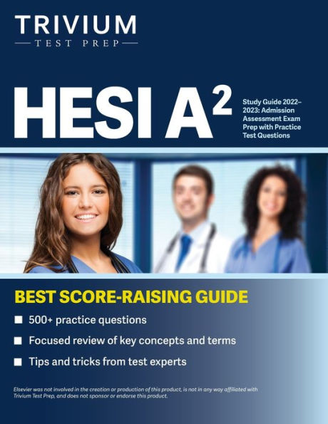 HESI A2 Study Guide 2022-2023: Admission Assessment Exam Prep With ...