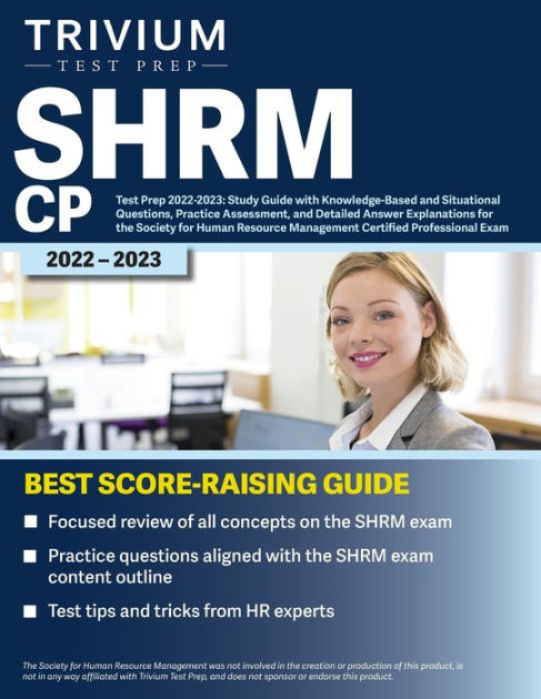 SHRM CP Test Prep 2022-2023: Study Guide With Knowledge-Based And ...