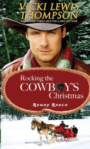 Title: Rocking the Cowboy's Christmas, Author: Vicki Lewis Thompson