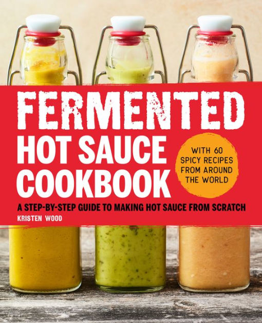 Hot Sauce Recipe Book: Blank Recipe Journal & Blank Cookbook to Fill in with All Your Favourite Recipes! [Book]