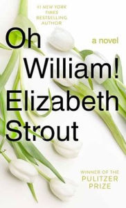 Title: Oh William!, Author: Elizabeth Strout