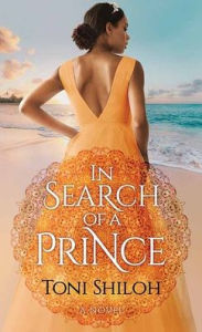 Title: In Search of a Prince, Author: Toni Shiloh