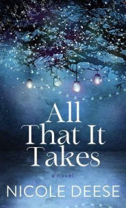 Title: All That It Takes, Author: Nicole Deese