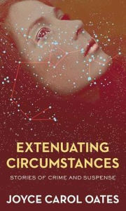 Extenuating Circumstances: Stories of Crime and Suspense