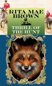 Title: Thrill of the Hunt, Author: Rita Mae Brown