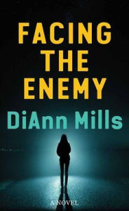 Title: Facing the Enemy, Author: DiAnn Mills