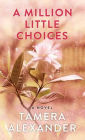 A Million Little Choices