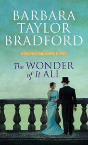 Title: The Wonder of It All, Author: Barbara Taylor Bradford
