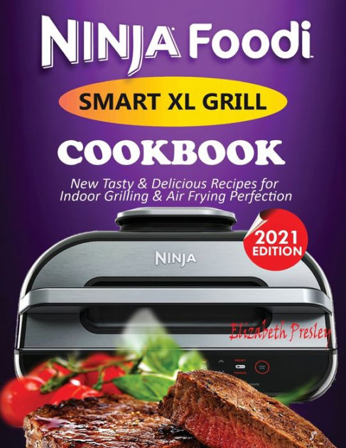 The Complete Ninja Foodi Cookbook for Beginners #2021 [Book]