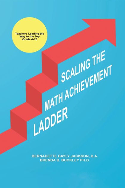 Scaling the Math Achievement Ladder (Paperback)